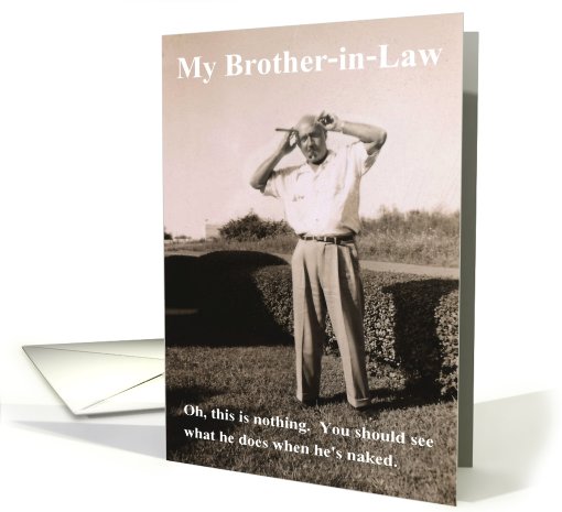 Brother-in-Law Birthday Humor card (419633)