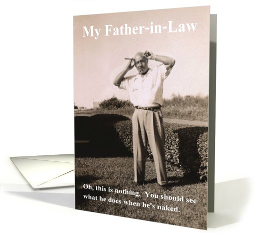 Father in Law Birthday Humor card (419661)
