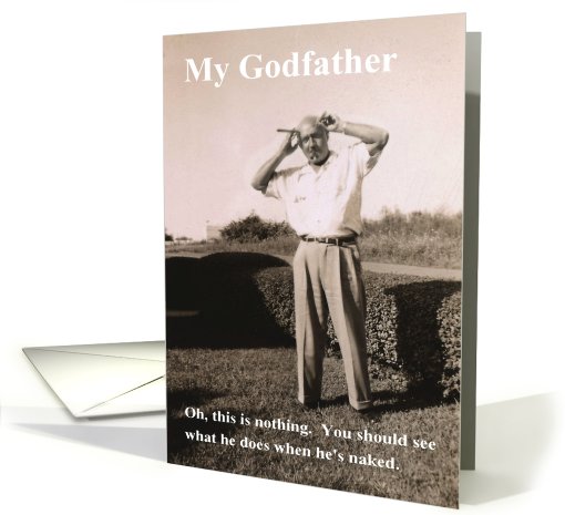 Godfather Humor - Father's Day card (419803)