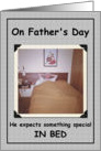 Dad in Bed - Father’s Day - Sexy card