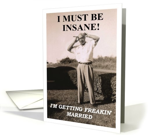 INSANE - need Groomsman card (425177)