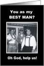 Best Man - OH GOD card