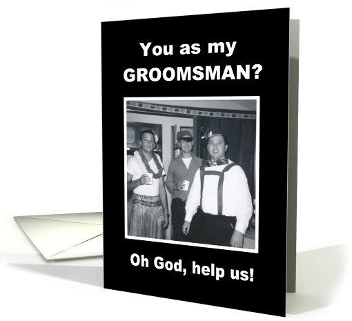 Groomsman - OH GOD card (425517)