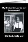 Groomsman - Brother-in-Law card