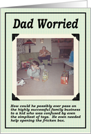 Dad Worried - Birthday card