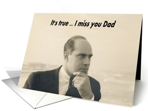 I Miss You - Dad or Father card (431375)