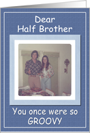 Birthday - Half Brother card