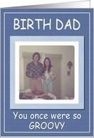Fathers Day Birth Dad - FUNNY card