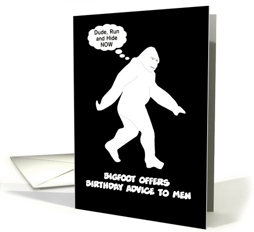 Custom BIGFOOT Birthday for Him - FUNNY card (442668)