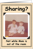 Sharing? - Birthday card