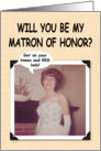 Be my Matron of Honor; Friend- Retro card