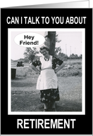 Friend Retirement Congratulations - Funny card