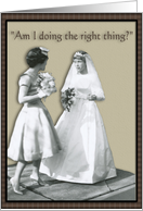 Nervous Bride - Sister Matron of Honor - Funny card