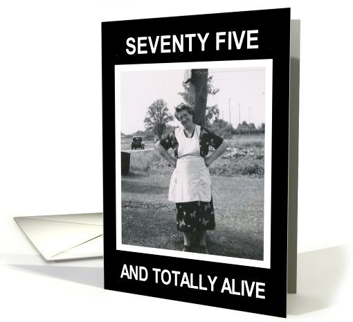 75TH Birthday  - Funny card (490699)