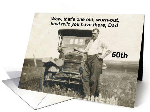 Dad Father 50th Birthday -  Funny card (493695)