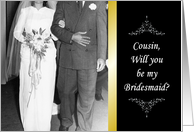 Will you be my Bridesmaid - Cousin card