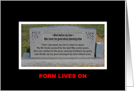 PORN LIVES ON - Birthday for Him card