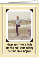 Get Well Soon From Your Knee Surgery from Greeting Card Universe Get Well Soon From Your Knee Surgery from Greeting Card Universe