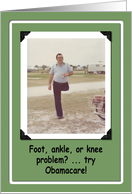 Foot ankle Knee Get Well - Obamacare card