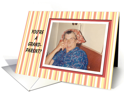 New Grandparent Congratulations - Funny card (563409)