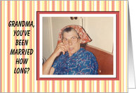 Grandma Wedding Anniversary Congratulations - Funny card
