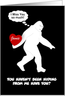 Custom BIGFOOT Funny Valentine - Miss you card