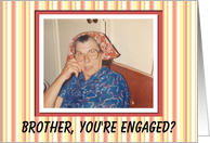 Brother Engaged Congratulations - I APPROVE! card