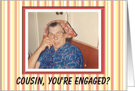 Cousin Engaged Congratulations - I APPROVE! card
