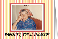 Daughter Engaged Congratulations - I APPROVE! card