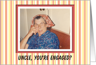 Uncle Engaged Congratulations - I APPROVE! card