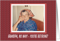 Grandfather Retirement Congratulations - FUNNY card