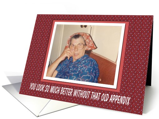 Appendix Surgery Congratulations - FUNNY card (566013)