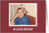 Easter Marriage wedding Congratulations - FUNNY card