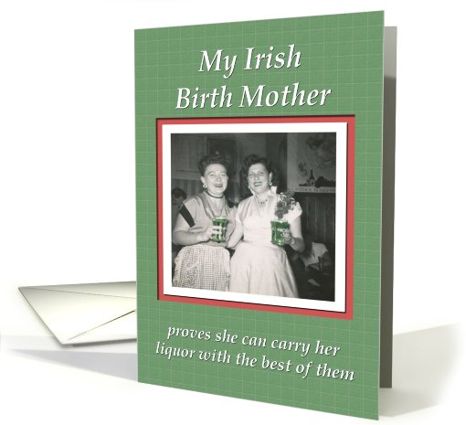 Saint Patrick's Day Birth Mother - FUNNY card (568124)