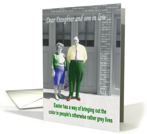 Easter Daughter and Son in Law - FUNNY card (574681)