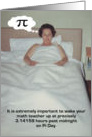 Pi Day Math Teacher - FUNNY card
