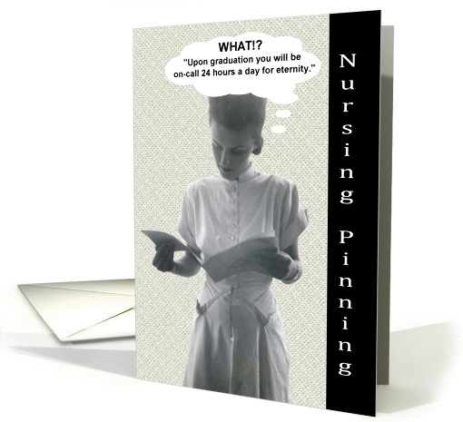 Nursing Pinning Congratulations - FUNNY card (744086)