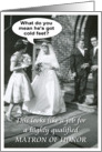 Matron of Honor Sister card