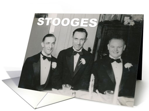 Groomsman Friend STOOGES card (747882)