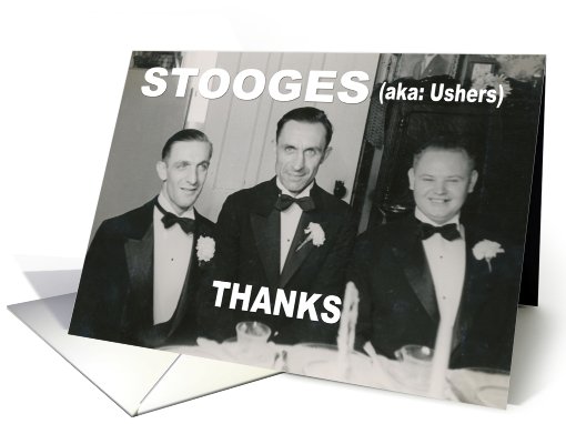 Usher Friend Thank You STOOGES card (747895)