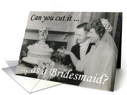 Bridesmaid - Friend - Can you cut it? card (748080)