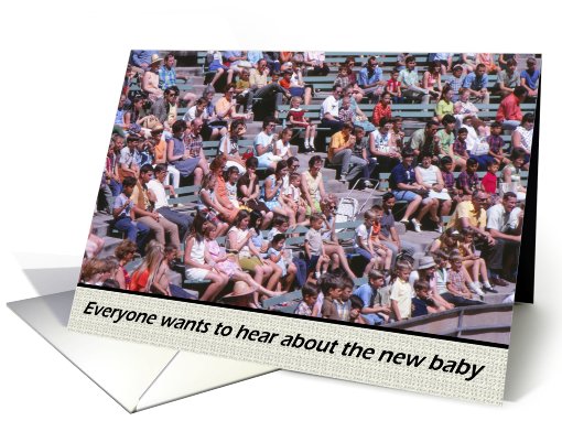 FUNNY New Baby Announcement - Crowd card (768847)