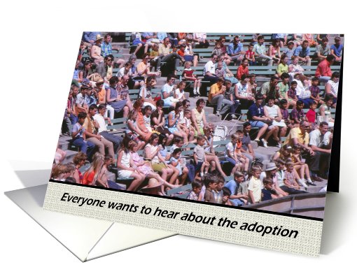 FUNNY Adoption Announcement - Crowd card (768849)