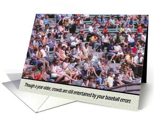 FUNNY BirthdayBaseball- Crowd card (768944)