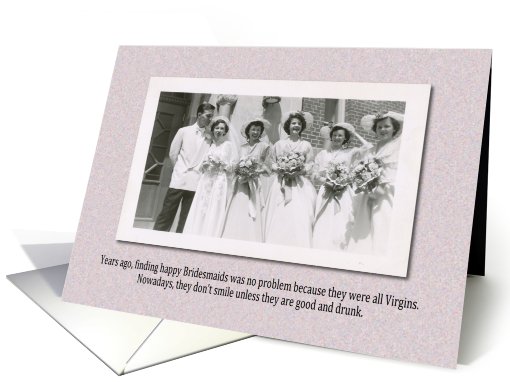 Virgin Bridesmaids Friend- Retro Funny card (770981)