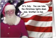 July 4th Brother in Law - Santa - FUNNY card