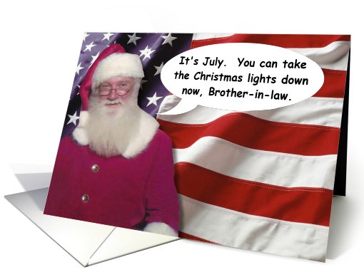 July 4th Brother in law Santa - FUNNY card (816397)