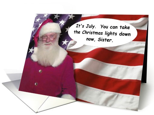 July 4th Sister Santa - FUNNY card (816405)