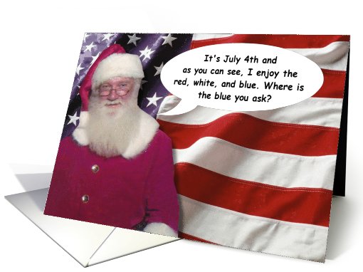 July 4th Missing You, Santa - FUNNY card (816408)