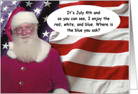 July 4th Missing You Santa - FUNNY card